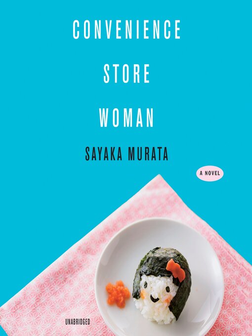 Title details for Convenience Store Woman by Sayaka Murata - Available